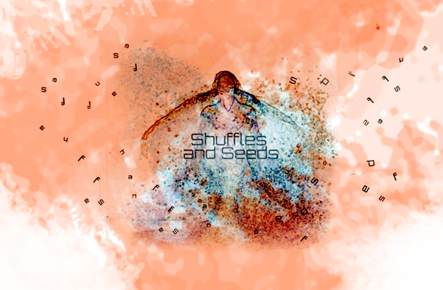 HeroImage_ShufflesAndSeeds
